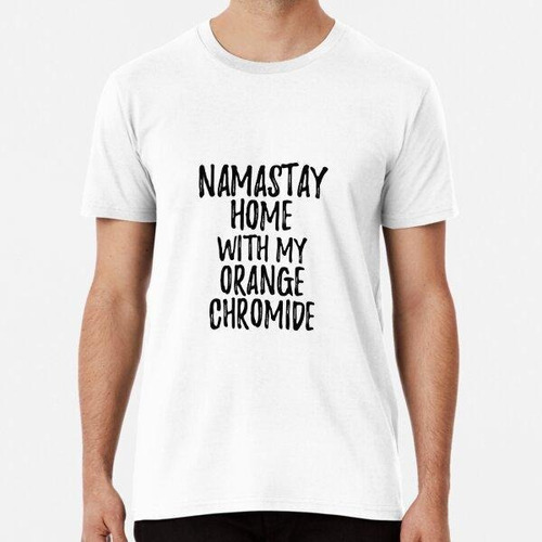 Remera Namastay Home With My Orange Chromide Algodon Premium