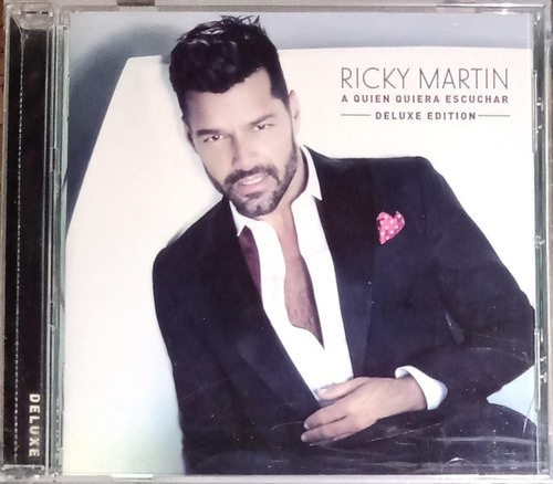 Ricky Martin - A Quien Quiera Escuchar. Deluxe Edition