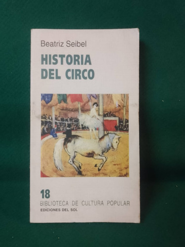 Historia Del Circo Beatriz Seibel