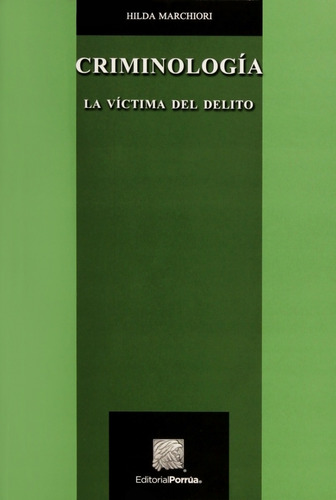 Libro Criminología Marchiori Punto De Vista Del Delincuente