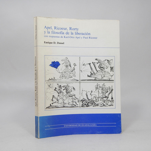 Apel Ricoeur Rorty Y Filosofía De La Liberación Dussel Ee1