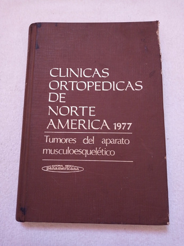 Libro. Clínicas Ortopedicas De Norte America 1977.