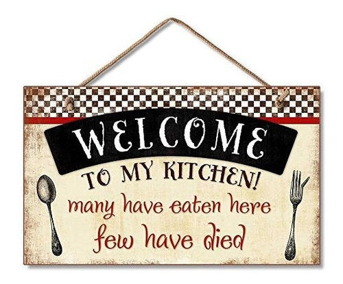 Señales - Highland Graphics Welcome To My Kitchen Decorative