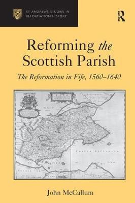 Libro Reforming The Scottish Parish - John Mccallum