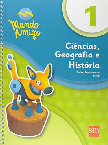 Libro Mundo Amigo Ciencias Geografia E Historia 1 Ano Ef I 0