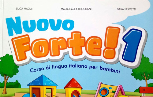 Nuovo Forte ! 1 - Audio Qr - Corso Italiano Per Bambini -