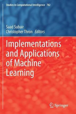 Libro Implementations And Applications Of Machine Learnin...