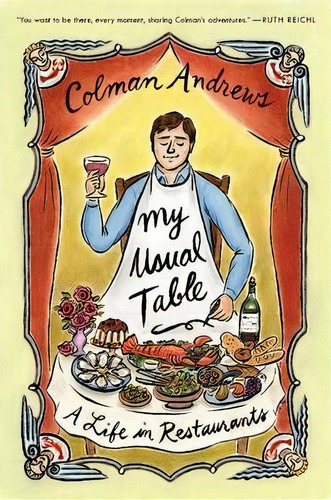 My Usual Table, De Colman Andrews. Editorial Harpercollins Publishers Inc, Tapa Blanda En Inglés