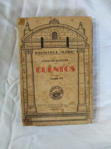 Cuentos Vi - Horacio Quiroga - Biblioteca Rodo