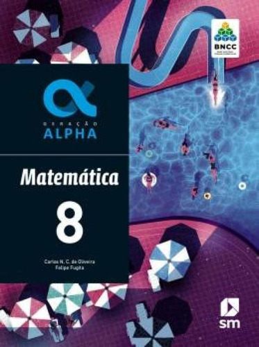 Geracao Alpha Bncc Matematica 8 Ano Ef Ii Ed 2019