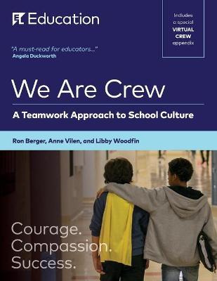 Libro We Are Crew : A Teamwork Approach To School Culture...