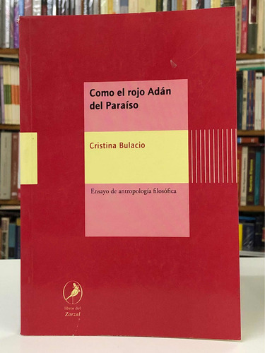 Como El Rojo Adán Del Paraíso - Cristina Bulacio - Zorzal