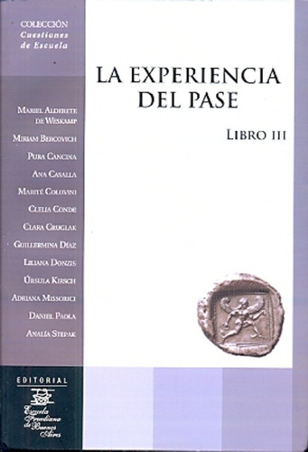 La Experiencia Del Pase -libro Iii- - Vv.aa