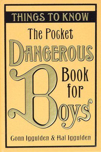 Libro:  The Pocket Dangerous Book For Boys: Things To Know