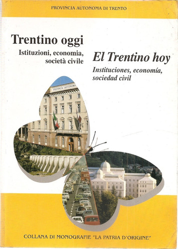 Trentino Oggi - El Trentino Hoy Monografia Bilingüe Trento