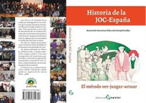 Historia De La Joc-españa: El Método Ver-juzgar-actuar (sin
