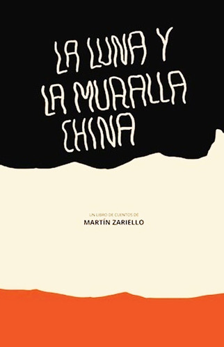 Luna Y La Muralla China, La - Martin Zariello