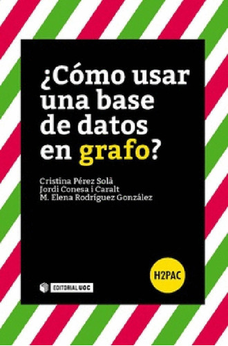 ¿cómo Usar Una Base De Datos En Grafo?