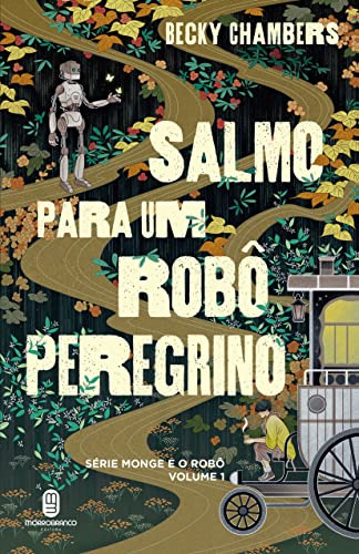 Libro Salmo Para Um Robo Peregrino De Chambers Becky Morro