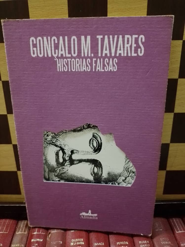 Historias Falsas-goncalo M. Tavares