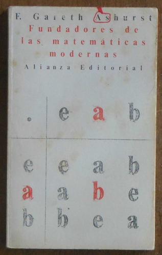 Fundadores De Las Matemáticas Modernas - Gareth Ashurst