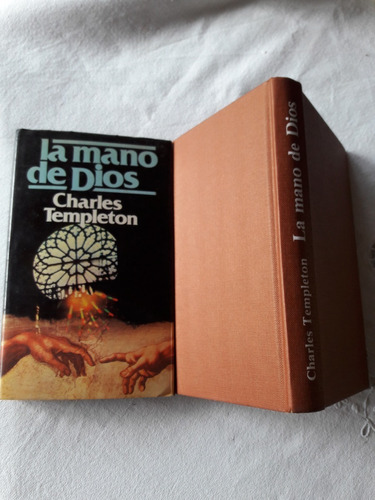 La Mano De Dios - Charles Templeton - Circulo Lectores