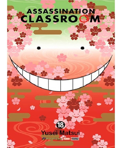 Panini Manga Assassination Classroom N.18: Assassination Classroom, De Yusei Matsu. Serie Assassination Classroom, Vol. 18. Editorial Panini, Tapa Blanda, Edición 1 En Español, 2019