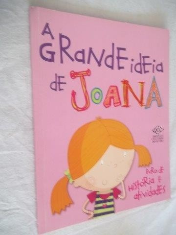 Livro - A Grande Idéia De Joana - Infanto Juvenil