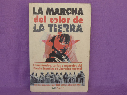 La Marcha Del Color De La Tierra, Editorial Rizoma.