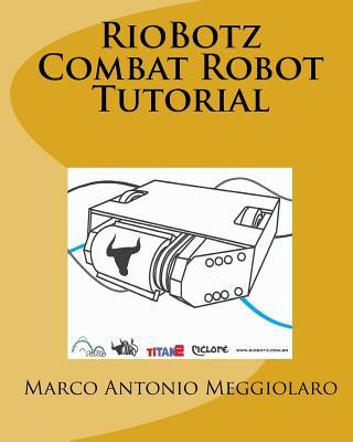 Libro Riobotz Combat Robot Tutorial - Marco Antonio Meggi...