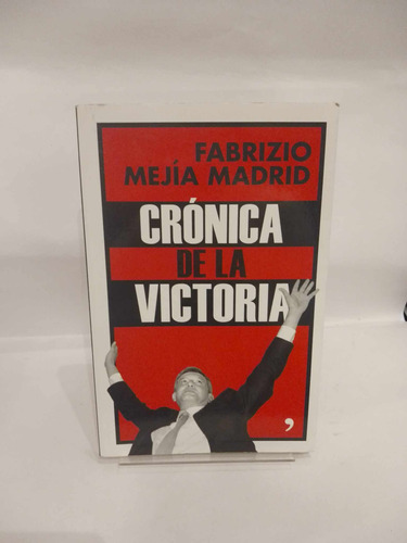 Crónica De La Victoriafabrizio Mejía Madrid