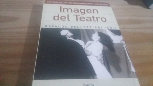 Imagen Del Teatro Pellettieri Galerna Filosofía Y Letras Uba