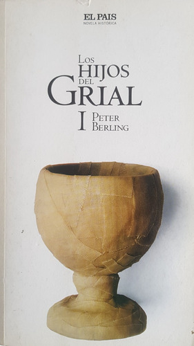 Los Hijos Del Grial Peter Berling Volumen 1 Y 2 A99