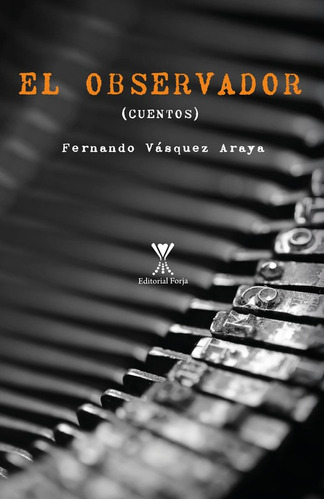 El Observador / Fernando Vásquez Araya