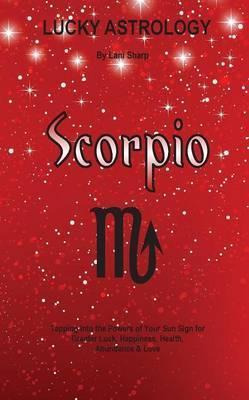 Libro Lucky Astrology - Scorpio - Lani Sharp