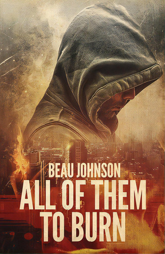 All Of Them To Burn, De Johnson, Beau. Editorial Down & Out Books, Tapa Blanda En Inglés