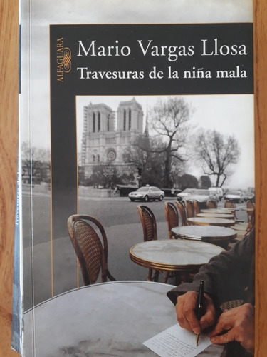 Travesuras De La Niña Mala - Mario Vargas Llosa 