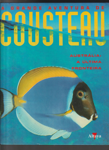 Coleção A Grande Aventura De Cousteau Vol. 1, Edições Altaya, Capa Dura Em Português 1997