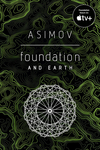 Foundation And Earth (fundación 5) - Isaac Asimov