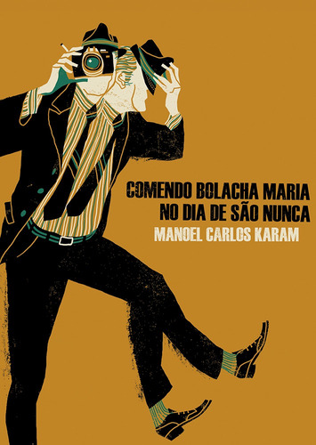 Comendo bolacha Maria no dia de são nunca, de Karam, Manoel Carlos. Marés Tizzot Editora Ltda., capa mole em português, 2013