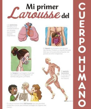 Libro Mi Primer Larousse Del Cuerpo Humano De Larousse Edito