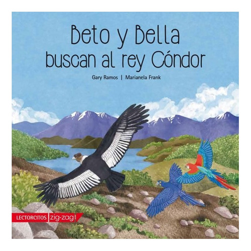 Libro Beto Y Bella Buscan Al Rey Condor /155