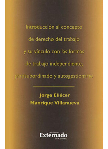 Libro- Introduccion Al Concepto De Derecho Del Trabajo Y Su