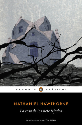 La Casa De Los Siete Tejados  -  Hawthorne, Nathaniel