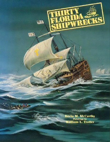 Thirty Florida Shipwrecks, De Kevin M Mccarthy. Editorial Rowman Littlefield, Tapa Blanda En Inglés