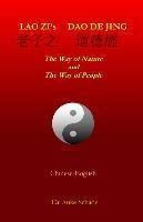 Lao Zi's Dao De Jing : The Way Of Nature And The Way Of P...
