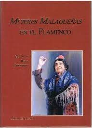 Libro Mujeres Malagueã¿as En El Flamenco - Rojo Guerrero,...