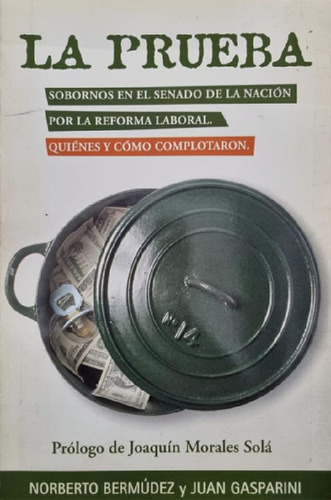 Libro - La Prueba. Norberto Bermúdez - Juan Gasparini