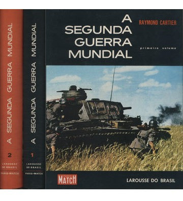 A Segunda Guerra Mundial   2 Volumes