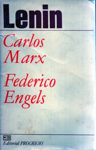Carlos Marx Federico Engels Lenin 